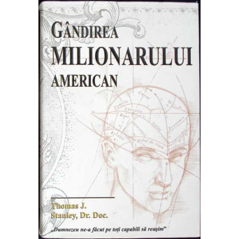 GANDIREA MILIONARULUI AMERICAN