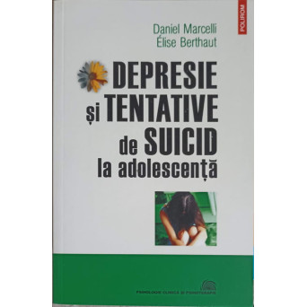 DEPRESIE SI TENTATIVE DE SUICID LA ADOLESCENTA