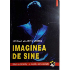IMAGINEA DE SINE. STILUL VESTIMENTAR - O MARCA A PERSONALITATII