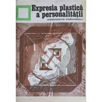 EXPRESIA PLASTICA A PERSONALITATII