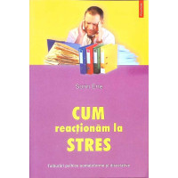 CUM REACTIONAM LA STRES CUM REACTIONAM LA STRES