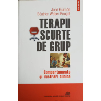 TERAPII SCURTE DE GRUP. COMPORTAMENTE SI ILUSTRARI CLINICE