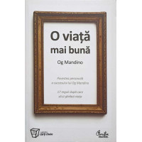 O VIATA MAI BUNA
