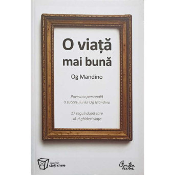 O VIATA MAI BUNA