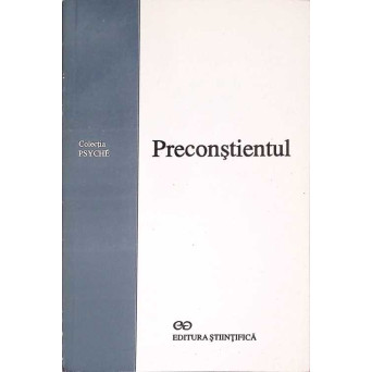 PRECONSTIENTUL