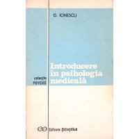 INTRODUCERE IN PSIHOLOGIA MEDICALA INTRODUCERE IN PSIHOLOGIA MEDICALA
