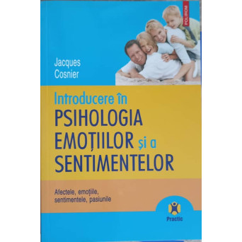INTRODUCERE IN PSIHOLOGIA EMOTIILOR SI A SENTIMENTELOR