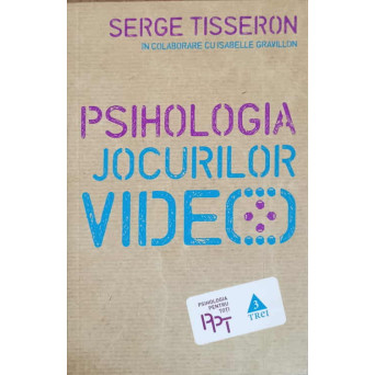 PSIHOLOGIA JOCURILOR VIDEO