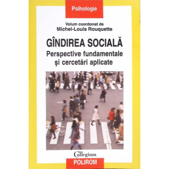 GANDIREA SOCIALA. PERSPECTIVE FUNDAMENTALE SI CERCETARI APLICATE