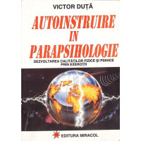 AUTOINSTRUIRE IN PARAPSIHOLOGIE AUTOINSTRUIRE IN PARAPSIHOLOGIE