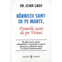 BARBATII SUNT DE PE MARTE, FEMEILE SUNT DE PE VENUS