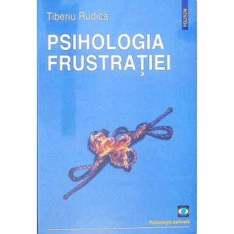 PSIHOLOGIA FRUSTRATIEI