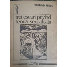 TREI ESEURI PRIVIND TEORIA SEXUALITATII