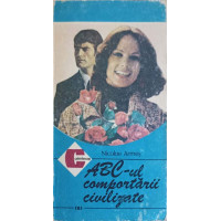 ABC-UL COMPORTARII CIVILIZATE ABC-UL COMPORTARII CIVILIZATE