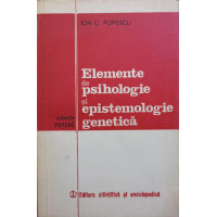 ELEMENTE DE PSIHOLOGIE SI EPISTEMOLOGIE GENETICA