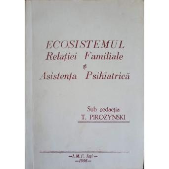 ECOSISTEMUL RELATIEI FAMILIALE SI ASISTENTA PSIHIATRICA