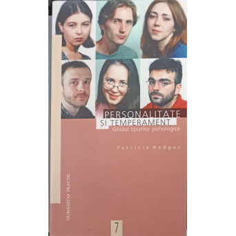 PERSONALITATE SI TEMPERAMENT. GHIDUL TIPURILOR PSIHOLOGICE