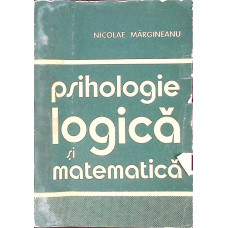 PSIHOLOGIE, LOGICA SI MATEMATICA