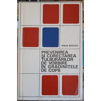 PREVENIREA SI CORECTAREA TULBURARILOR DE VORBIRE IN GRADINITELE DE COPII