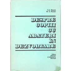 DESPRE COPIII CU ABATERI IN DEZVOLTARE