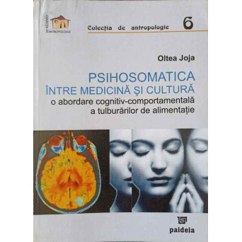 PSIHOSOMATICA INTRE MEDICINA SI CULTURA