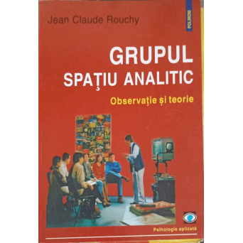 GRUPUL SPATIU ANALITIC. OBSERVATIE SI TEORIE