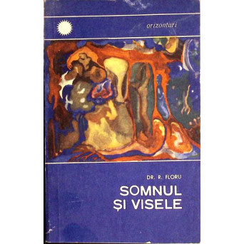 SOMNUL SI VISELE