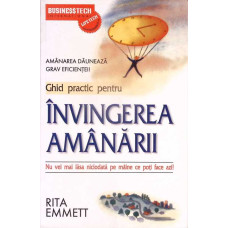 GHID PRACTIC PENTRU INVINGEREA AMANARII