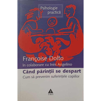 CAND PARINTII SE DESPART. CUM SA PREVENIM SUFERINTA COPIILOR