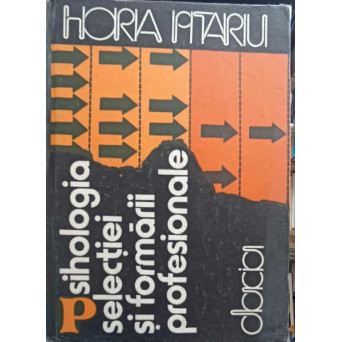 PSIHOLOGIA SELECTIEI SI FORMARII PROFESIONALE