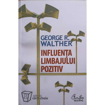 INFLUENTA LIMBAJULUI POZITIV