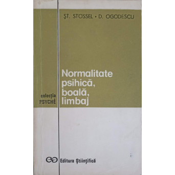 NORMALITATE PSIHICA, BOALA, LIMBAJ