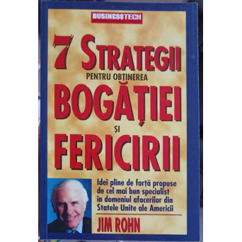 7 STRATEGII PENTRU OBTINEREA BOGATIEI SI FERICIRII