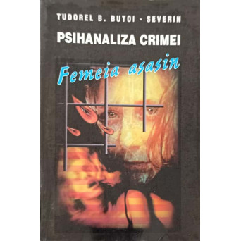 PSIHANALIZA CRIMEI. FEMEIA ASASIN