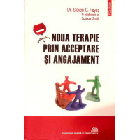 NOUA TERAPIE PRIN ACCEPTARE SI ANGAJAMENT