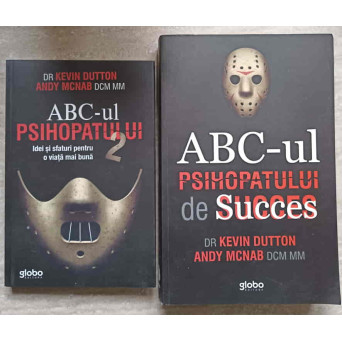 ABC-UL PSIHOPATULUI DE SUCCES. IDEI SI SFATURI PENTRU O VIATA MAI BUNA