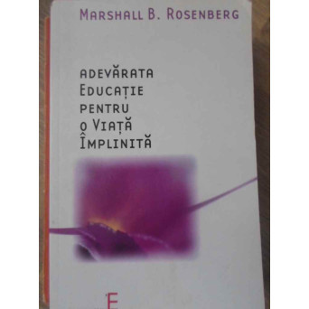ADEVARATA EDUCATIE PENTRU O VIATA IMPLINITA