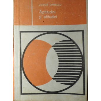 APTITUDINI SI ATITUDINI