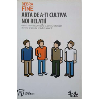 ARTA DE A-TI CULTIVA NOI RELATII