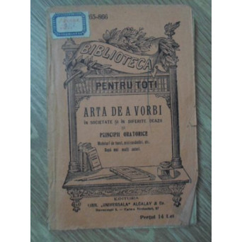 ARTA DE A VORBI IN SOCIETATE SI IN DIFERITE OCAZII SI PRINCIPII ORATORICE