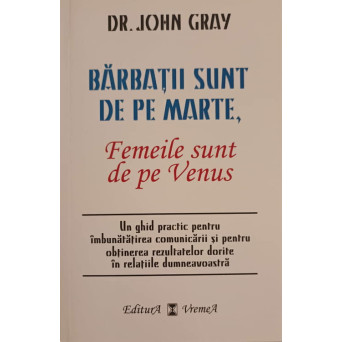 BARBATII SUNT DE PE MARTE, FEMEILE SUNT DE PE VENUS