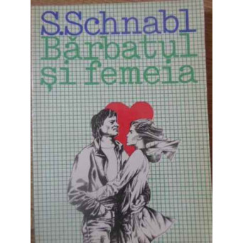 BARBATUL SI FEMEIA. RELATII INTIME