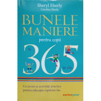 BUNELE MANIERE PENTRU COPII IN 365 DE ZILE