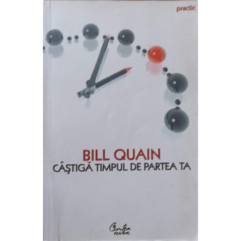 CASTIGA TIMPUL DE PARTEA TA