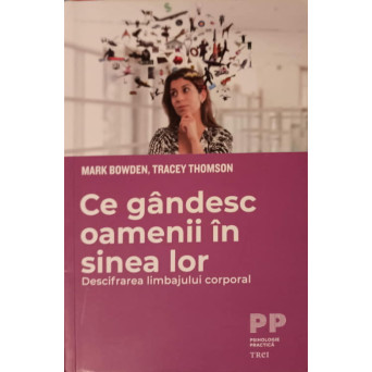 CE GANDESC OAMENII IN SINEA LOR. DESCIFRAREA LIMBAJULUI COPRORAL