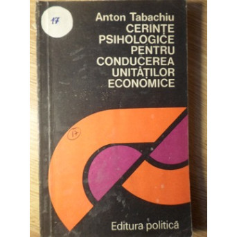 CERINTE PSIHOLOGICE PENTRU CONDUCEREA UNITATILOR ECONOMICE