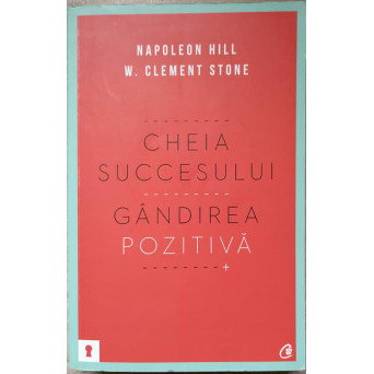 CHEIA SUCCESULUI. GANDIREA POZITIVA