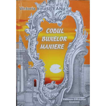 CODUL BUNELOR MANIERE