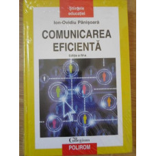 COMUNICAREA EFICIENTA. EDITIA A IV-A