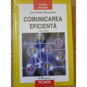 COMUNICAREA EFICIENTA. EDITIA A IV-A
